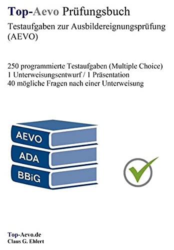 Top-Aevo Prüfungsbuch - Übungsaufgaben zur Ausbildereignungsprüfung ...